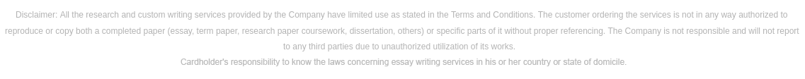 Disclaimer: All the research and custom writing services provided by the Company have limited use as stated in the Terms and Conditions. The customer ordering the services is not in any way authorized to reproduce or copy both a completed paper (essay, term paper, research paper, coursework, dissertation, others) or specific parts of it without proper referencing. The Company is not responsible and will not report to any third parties due to unauthorized utilization of its works.